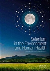 Selenium in the Environment and Human Health (Hardcover, 1st)