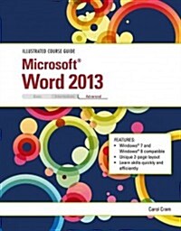 Illustrated Course Guide: Microsoft Word 2013 Advanced (Spiral)