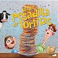 Una Pesadilla De Tortitas (Paperback)