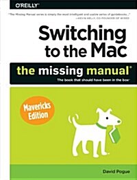 Switching to the Mac: The Missing Manual, Mavericks Edition (Paperback)