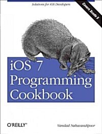 iOS 7 Programming Cookbook (Paperback)