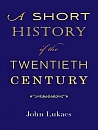 A Short History of the Twentieth Century (Audio CD, Library)