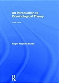 An Introduction to Criminological Theory (Hardcover, 4 New edition)
