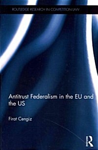 Antitrust Federalism in the EU and the US (Paperback, Reprint)