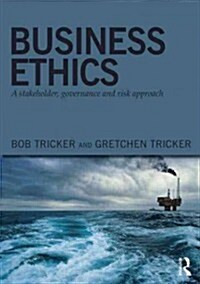 Business Ethics : A Stakeholder, Governance and Risk Approach (Paperback)