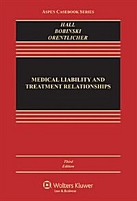 Medical Liability and Treatment Relationships (Paperback, 3)