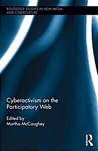Cyberactivism on the Participatory Web (Hardcover)