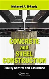 Concrete and Steel Construction: Quality Control and Assurance (Hardcover)