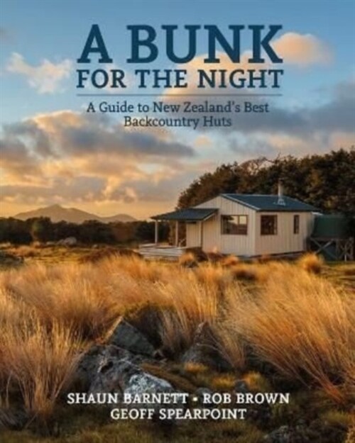 BUNK FOR THE NIGHT A GUIDE TO NEW ZEALAN (Paperback)