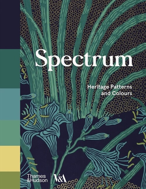 Spectrum (Victoria and Albert Museum) : Heritage Patterns and Colours (Paperback)