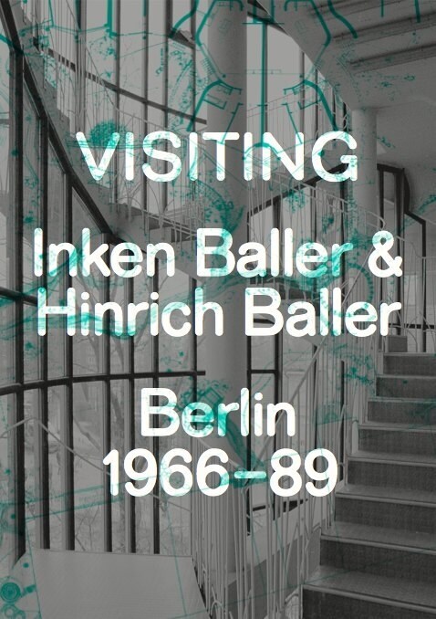 Visiting : Inken Baller & Hinrich Baller: Berlin 1966-89 (Paperback)