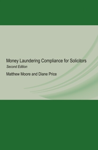 Money Laundering Compliance for Solicitors : Second Edition (Paperback, 2 New edition)