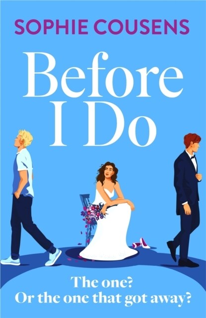 Before I Do : a funny and unexpected love story from the author of THIS TIME NEXT YEAR (Paperback)