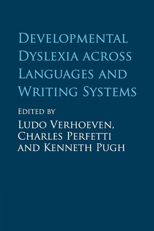 Developmental Dyslexia across Languages and Writing Systems (Paperback, New ed)
