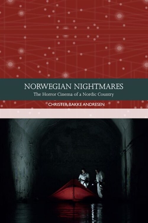 Norwegian Nightmares : The Horror Cinema of a Nordic Country (Hardcover)