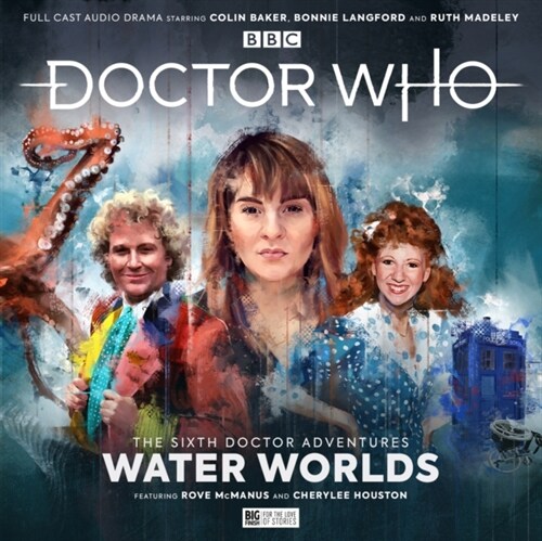 Doctor Who - The Sixth Doctor Adventures: Volume One - Water Worlds (CD-Audio)