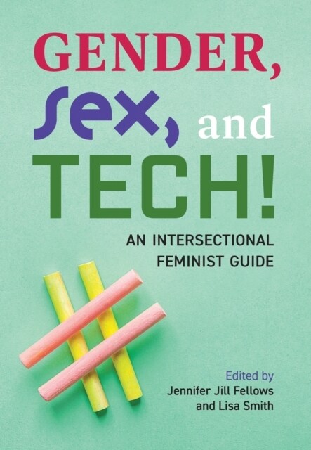 GENDER SEX AND TECH (Paperback)