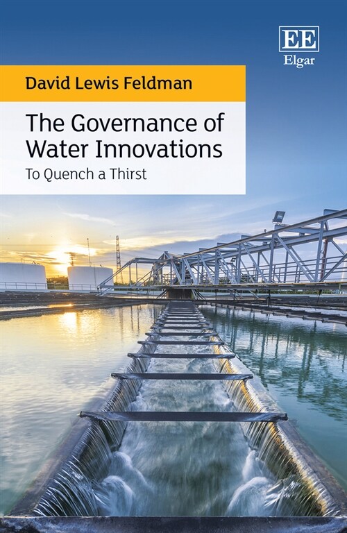 The Governance of Water Innovations : To Quench a Thirst (Hardcover)