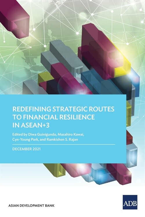 Redefining Strategic Routes to Financial Resilience in ASEAN+3 (Paperback)