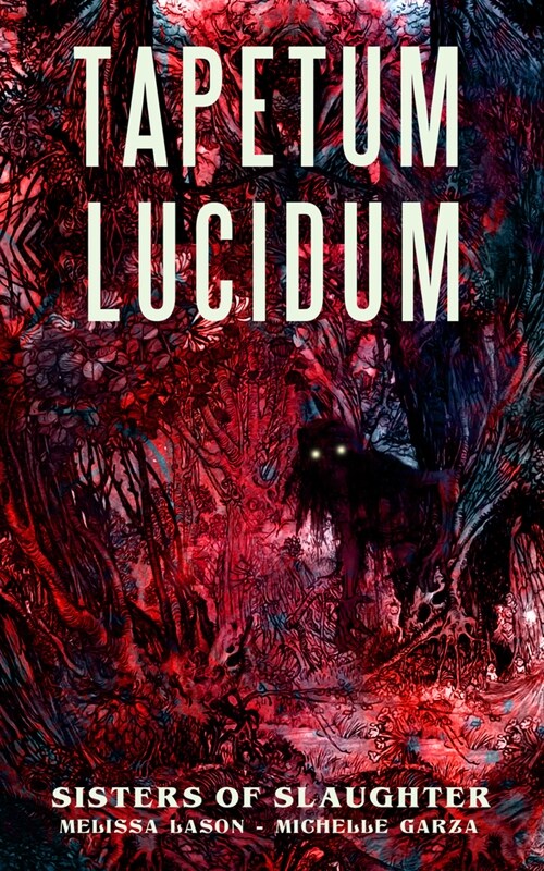 Tapetum Lucidum (Paperback)
