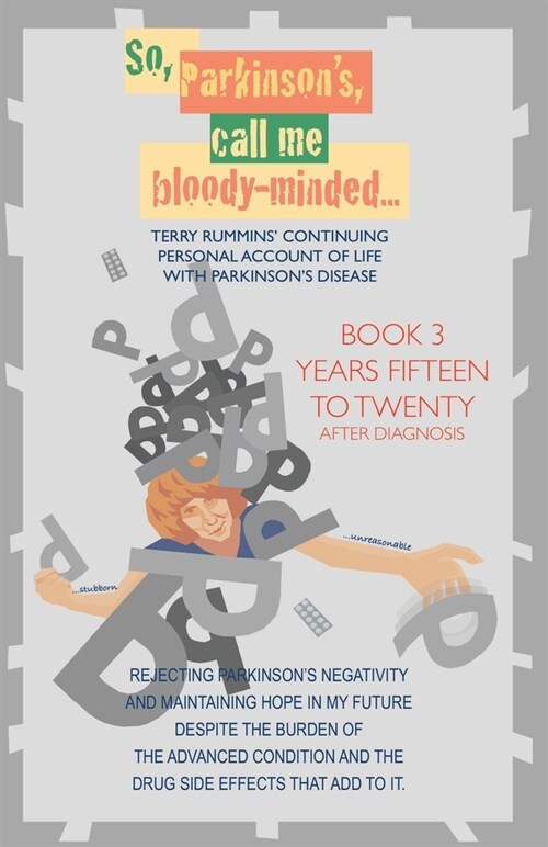 So, Parkinsons, Call Me Bloody-Minded (Paperback)