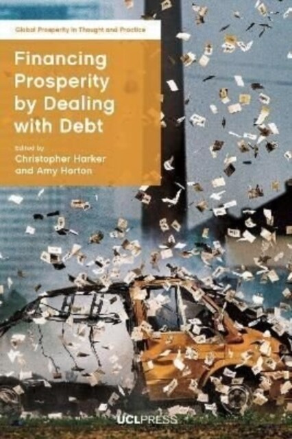 Financing Prosperity by Dealing with Debt (Hardcover)