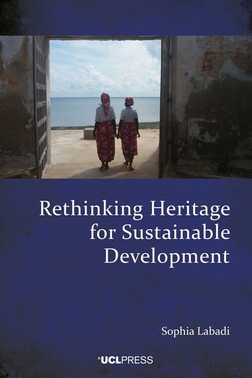 Rethinking Heritage for Sustainable Development (Paperback)