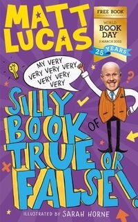My Very Very Very Very Very Very Very Silly Book of True or False (Package, World Book Day edition)