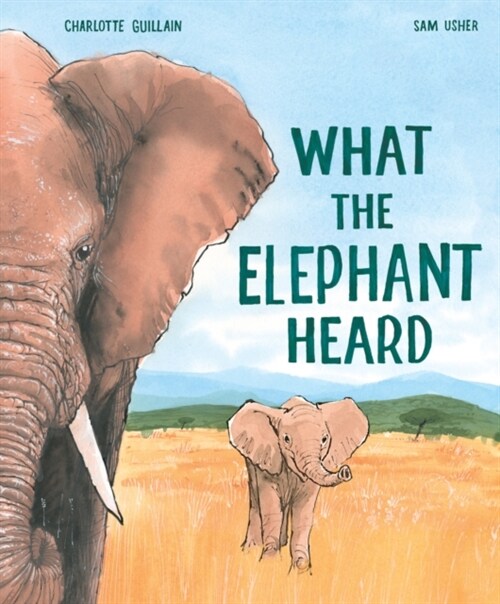 What the Elephant Heard (Paperback)