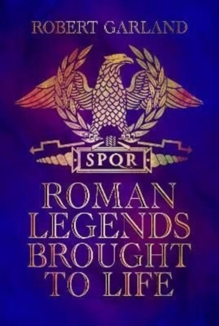 Roman Legends Brought to Life (Hardcover)