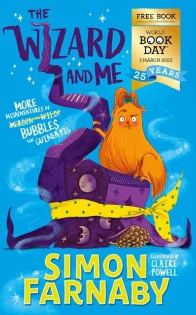 The Wizard and Me - More Misadventures of Bubbles the Guinea Pig - WBD 2022 (50 pack) (Paperback)
