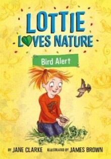 Lottie Loves Nature : Bird Alert (Paperback)