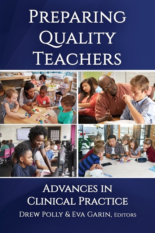 Preparing Quality Teachers: Advances in Clinical Practice (Paperback)