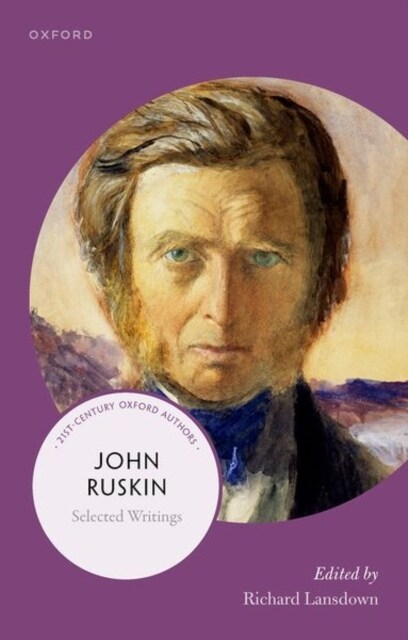 John Ruskin : Selected Writings (Paperback)