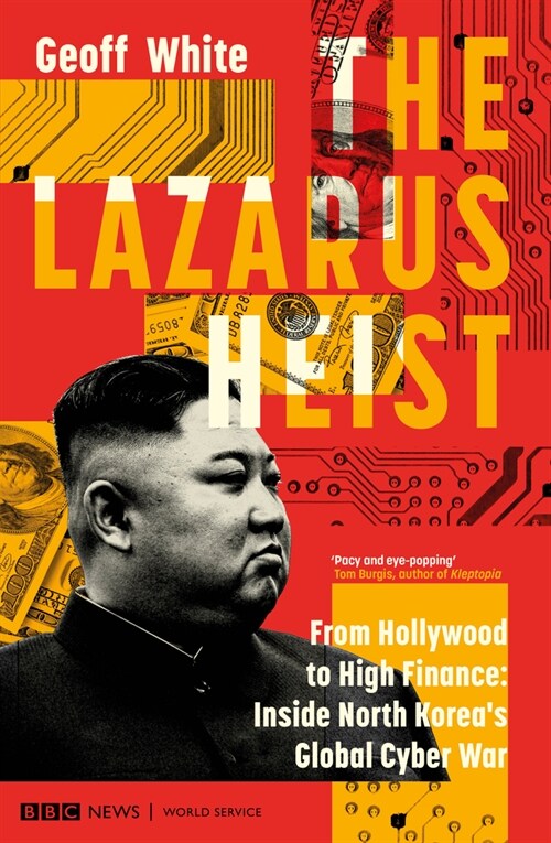 The Lazarus Heist : Based on the No 1 Hit podcast (Paperback)
