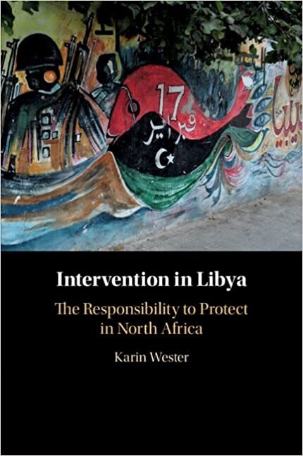 Intervention in Libya : The Responsibility to Protect in North Africa (Paperback, New ed)