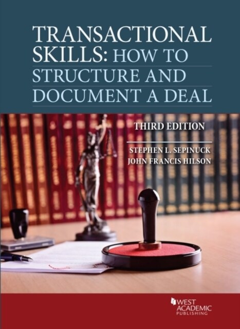 Transactional Skills : How to Structure and Document a Deal (Paperback, 3 Revised edition)