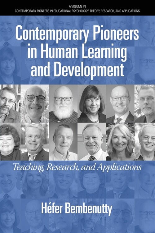 Contemporary Pioneers in Human Learning and Development: Teaching, Research, and Applications (Paperback)