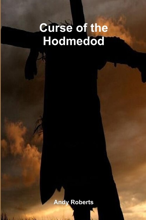 Curse of the Hodmedod (Paperback)