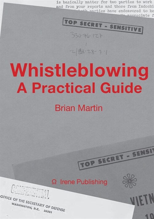 Whistleblowing: A Practical Guide (Paperback)