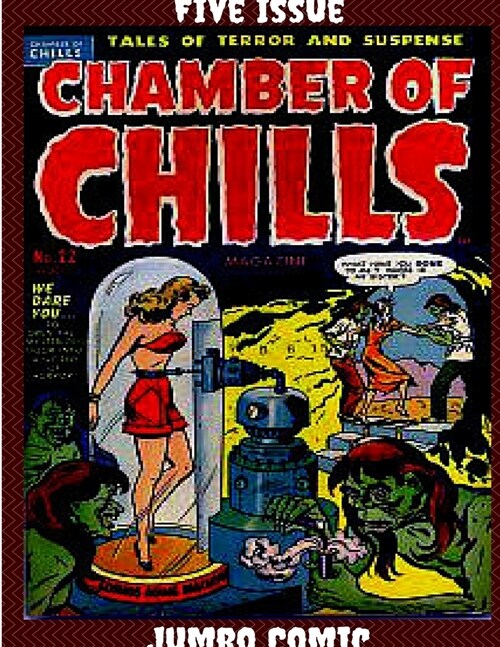 Chamber of Chills Five Issue Jumbo Comic (Paperback)