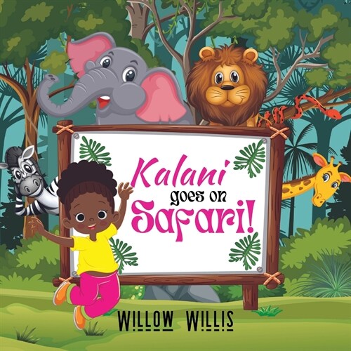 Kalani goes on Safari! (Paperback)