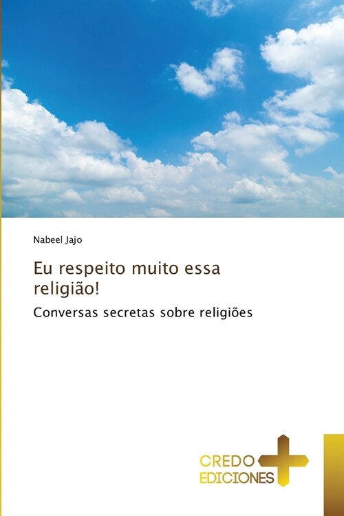 Eu respeito muito essa religi?! (Paperback)