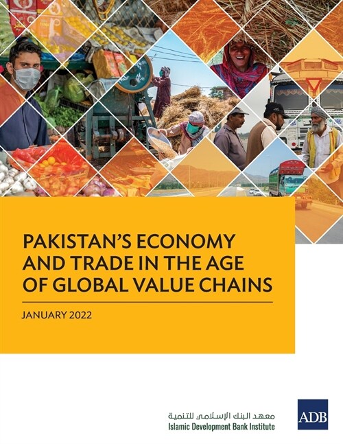 Pakistans Economy and Trade in the Age of Global Value Chains (Paperback)