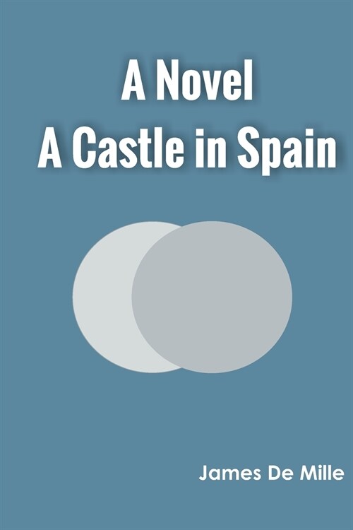 A Castle in Spain A Novel (Paperback)