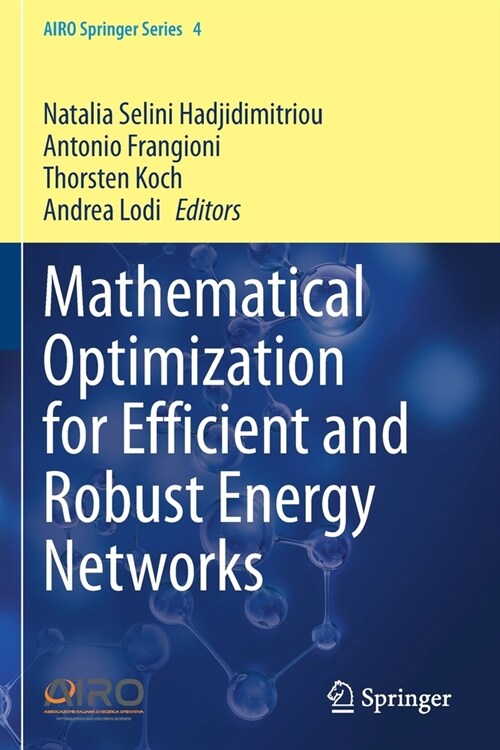 Mathematical Optimization for Efficient and Robust Energy Networks (Paperback)