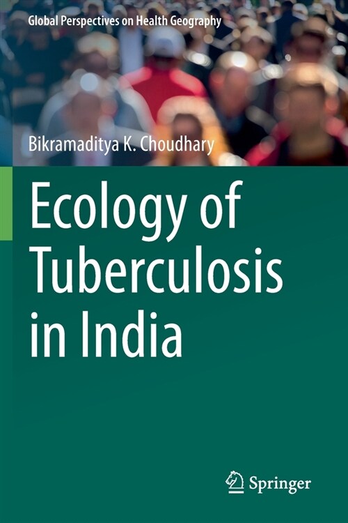 Ecology of Tuberculosis in India (Paperback)