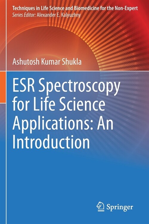 ESR Spectroscopy for Life Science Applications: An Introduction (Paperback)