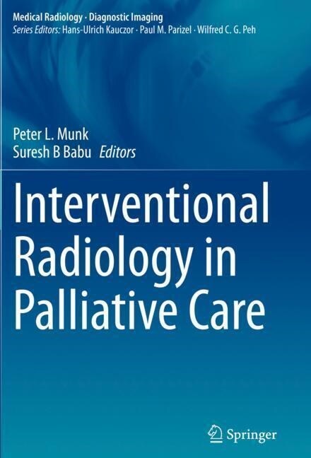 Interventional Radiology in Palliative Care (Paperback)