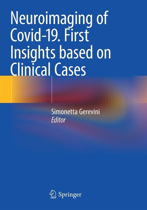 Neuroimaging of Covid-19. First Insights based on Clinical Cases (Paperback)